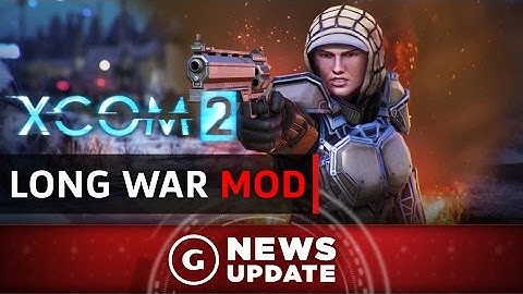 XCOM 2 Getting a Sequel to Acclaimed Mod Long War - GS News Update
