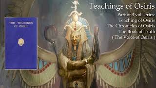 3 Teachings of Osiris, El Eros, Egyptian Mystery Schools, Part 3