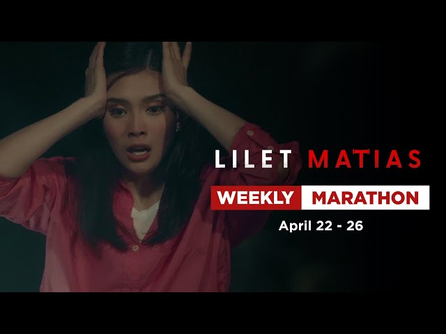 Lilet Matias, Attorney-At-Law: Weekly Marathon | April 22-26, 2024 class=
