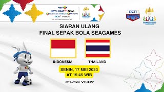 [SIARAN ULANG] FINAL INDONESIA VS THAILAND | SEPAK BOLA SEA GAMES 2023 screenshot 5