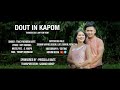 Dout in kapom  official music  4k
