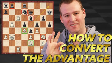 Find The Right Plan & Convert the Advantage | Chess Exercise