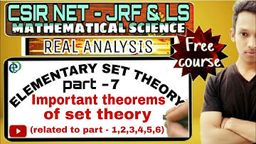 CSIR NET - SET THEORY || INPORTANT THEOREMS OF SET THEORY || PART - 7