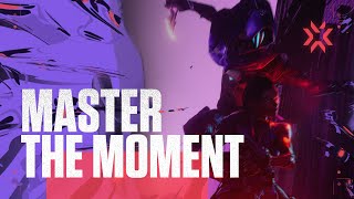 Master the Moment | VCT Stage 1 Masters