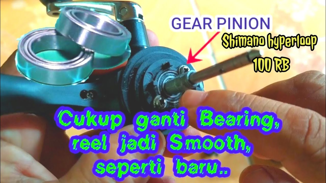 Maintenance Reel Shimano Hyperloop 1000 Ganti Bearing Gear Pinion