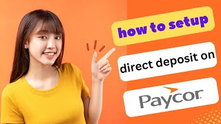 HOW TO SET UP DIRECT DEPOSIT ON PAYCOR 2024! (FULL GUIDE)