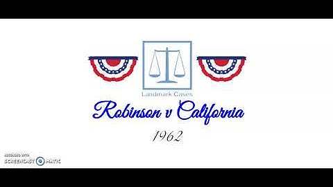 Robinson v California (1962)