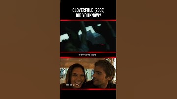Did you know THIS about CLOVERFIELD (2008)? Part Eight