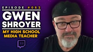 My High School Media Teacher, Gwen Shroyer - The Portable Trevor Show Ep. 52