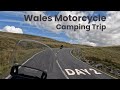 Wales Motorcycle Camping Trip - Day 2