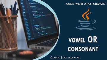 WAJP to check whether user entered alphabet is a vowel or consonant | Java