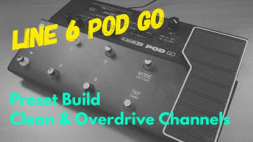 POD GO Preset Build - Two Channel Placater Amp with FX