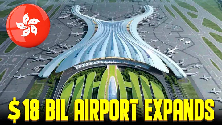 Hong Kong's Airport Expansion by 18 Billion Dollars - DayDayNews