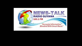 News-Talk Radio Guyana 103.1 FM's news for today