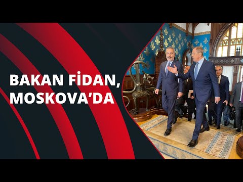 Dışişleri Bakanı Hakan Fidan, Moskova'da