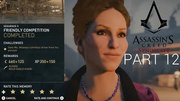ASSASSINS CREED SYNDICATE - WALKTHROUGH - PART 12 - FRIENDLY COMPETITION - 100% SYNC - FULLHD 60FPS