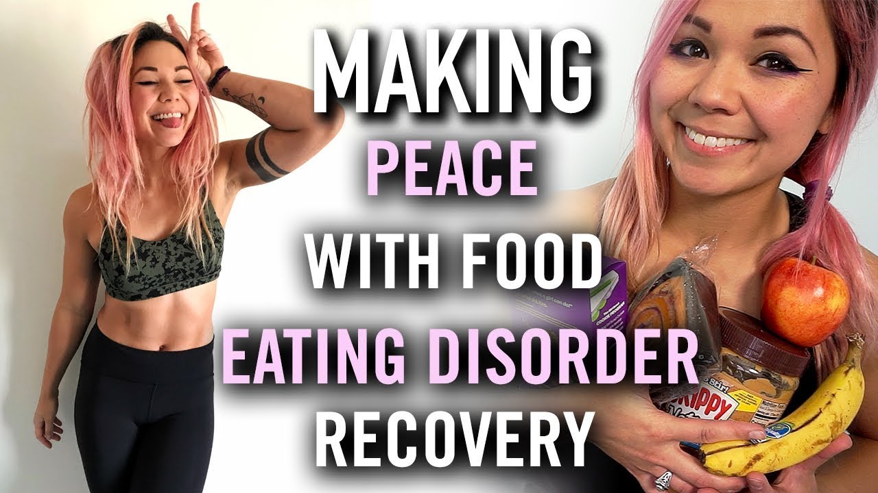 Making Peace With Food | Eating Disorder Recovery - YouTube