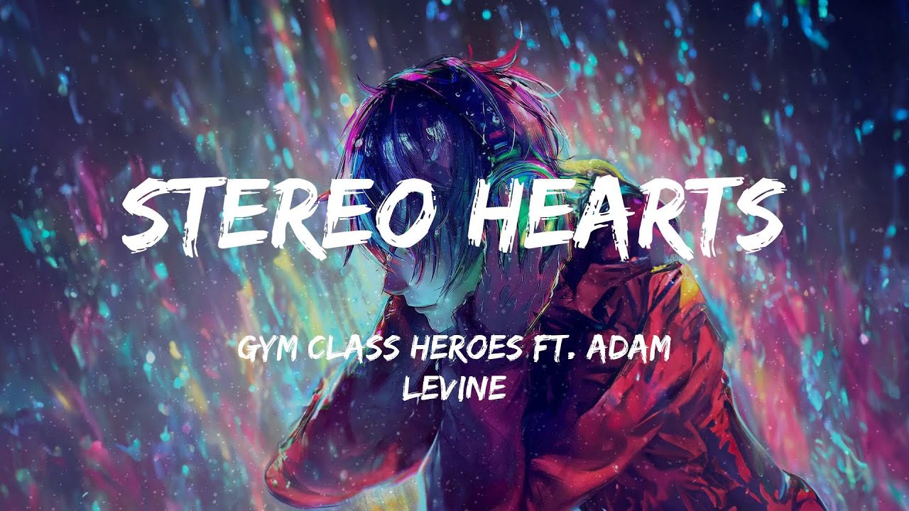 Stereo Hearts Lyrics