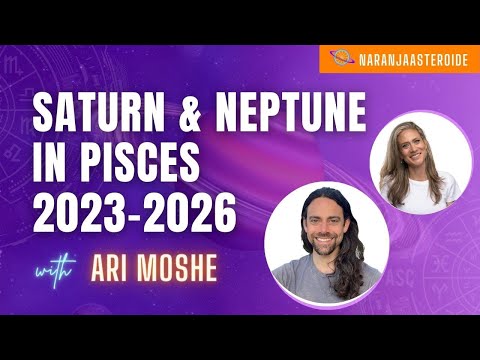 Saturn & Neptune 2023-2026 | with Ari Moshe