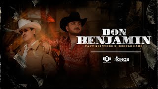 Video thumbnail of "Don Benjamin - Tapy Quintero x Regulo Caro (Video Oficial)"