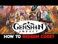 In Genshin Impact How Do You Redeem Codes: Complete Step-by-Step Guide