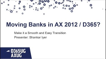 Moving banks in AX 2012 or D365 Finance and Operations (F&O)