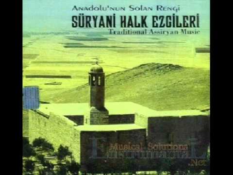 Süryani Halk Ezgileri-O'Lilya Lilya