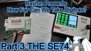 How Far Can We Take Digitrax (3): So it begins, The SE74 , Lets Figure this out. Basic Programming
