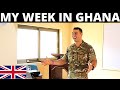 British Army in Africa | My Week in Ghana