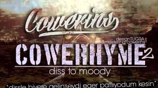 Cowerins - Cowerhyme 2 ( Diss to Moody - YENİ ) Resimi