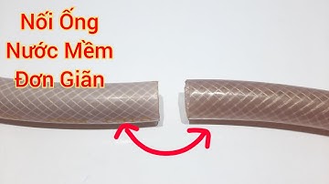 CÁCH NỐI ỐNG NƯỚC ĐƠN GIÃN KHÔNG CẦN NỐI CỨNG VẪN NỐI DÍNH CỨNG CHẮC CHẮN/MẸO NỐI ỐNG NƯỚC ĐƠN GIÃN
