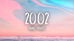 Anne-Marie - 2002 (Lyrics)  - Durasi: 3:08. 