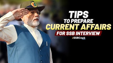 Tips To Prepare Current Affairs For SSB Interview