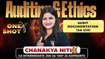 CA Inter Audit: Audit Documentation Revision - SA 230 One Shot | Chanakya Niti | CA Jyoti Deshwal