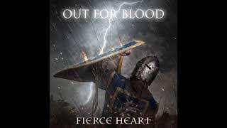 Fierce Heart - Out for Blood