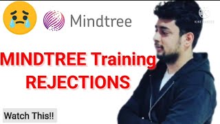 MindTree Training Rejections  What will happen next!!
