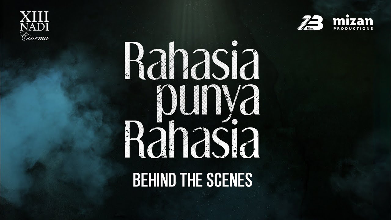 RAHASIA PUNYA RAHASIA - Behind The Scene - YouTube