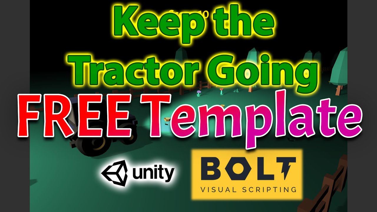 FREE Unity-Bolt Game Template: Keep the Tractor Going - Getting Started ...