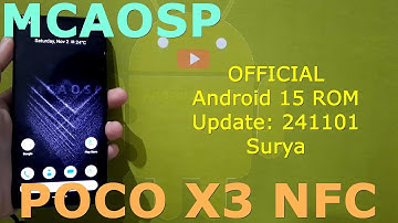 MCAOSP OFFICIAL for Poco X3 Android 15 ROM Update: 241101