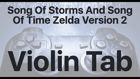 Learn Song Of Storms And Song Of Time Zelda Version 2 on Violin - How to Play Tutorial