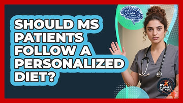 Should MS Patients Follow A Personalized Diet? - MS Support Network