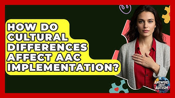 How Do Cultural Differences Affect AAC Implementation? - Answers About Autism