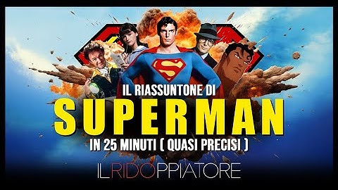Il RIASSUNTONE SOLARE e SORRIDENTE di SUPERMAN (ma è quello del 1978)
