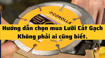 Hướng dẫn chọn mua Lưỡi Cắt Gạch  #lưỡicắtgạch #kimkhí