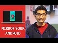 A Simple Way To Mirror your Android Screen to PC and Mac OS