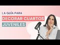 Guía para DECORAR HABITACIONES JUVENILES paso a paso - Tutorial DISEÑO de INTERIORES