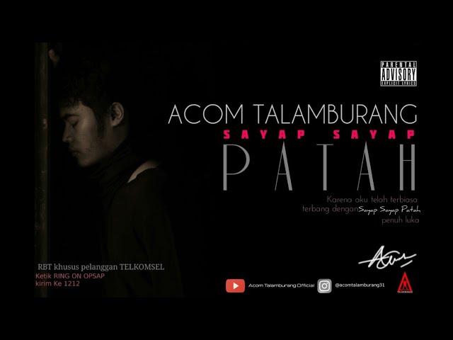 Acom Talamburang - Sayap Sayap Patah (Official Video Lyric) class=