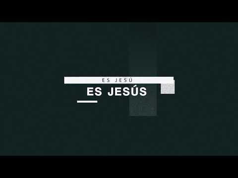 Es Jesús -