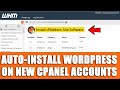 How To Automatically Install WordPress on new cPanel accounts?