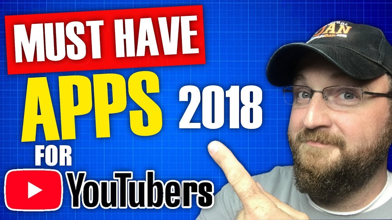 5 Apps Every YouTuber Must Have 2018